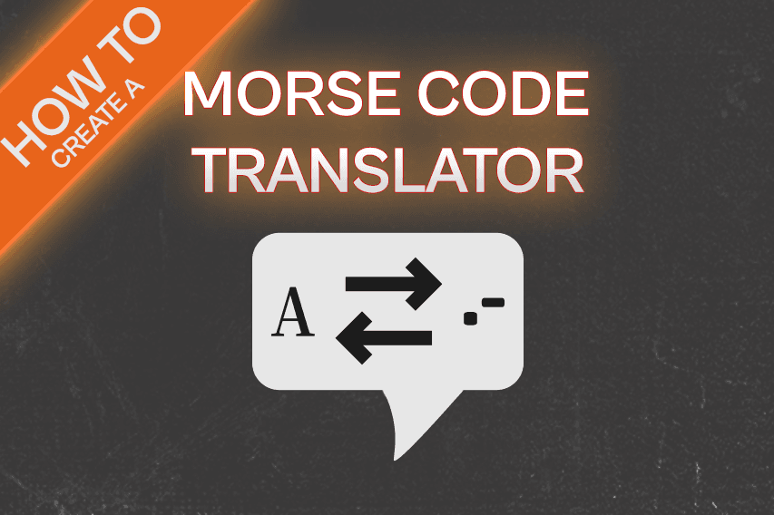 How to create morse code translator